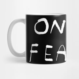 One Fear (white on black) Mug